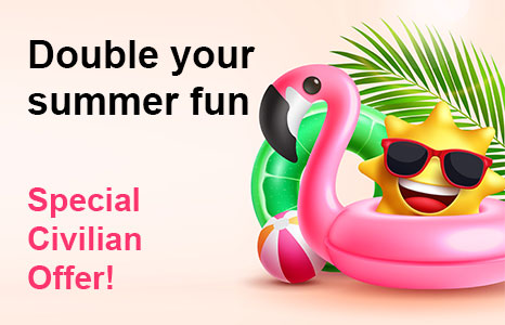 Double Your Summer Fun Civilian Promotion
